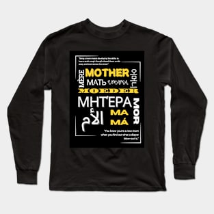 Mothers in several languaje Long Sleeve T-Shirt